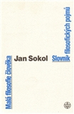 Malá filosofie člověka - Jan Sokol - Kliknutím na obrázek zavřete